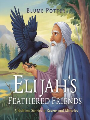 cover image of Elijah's Feathered Friends
